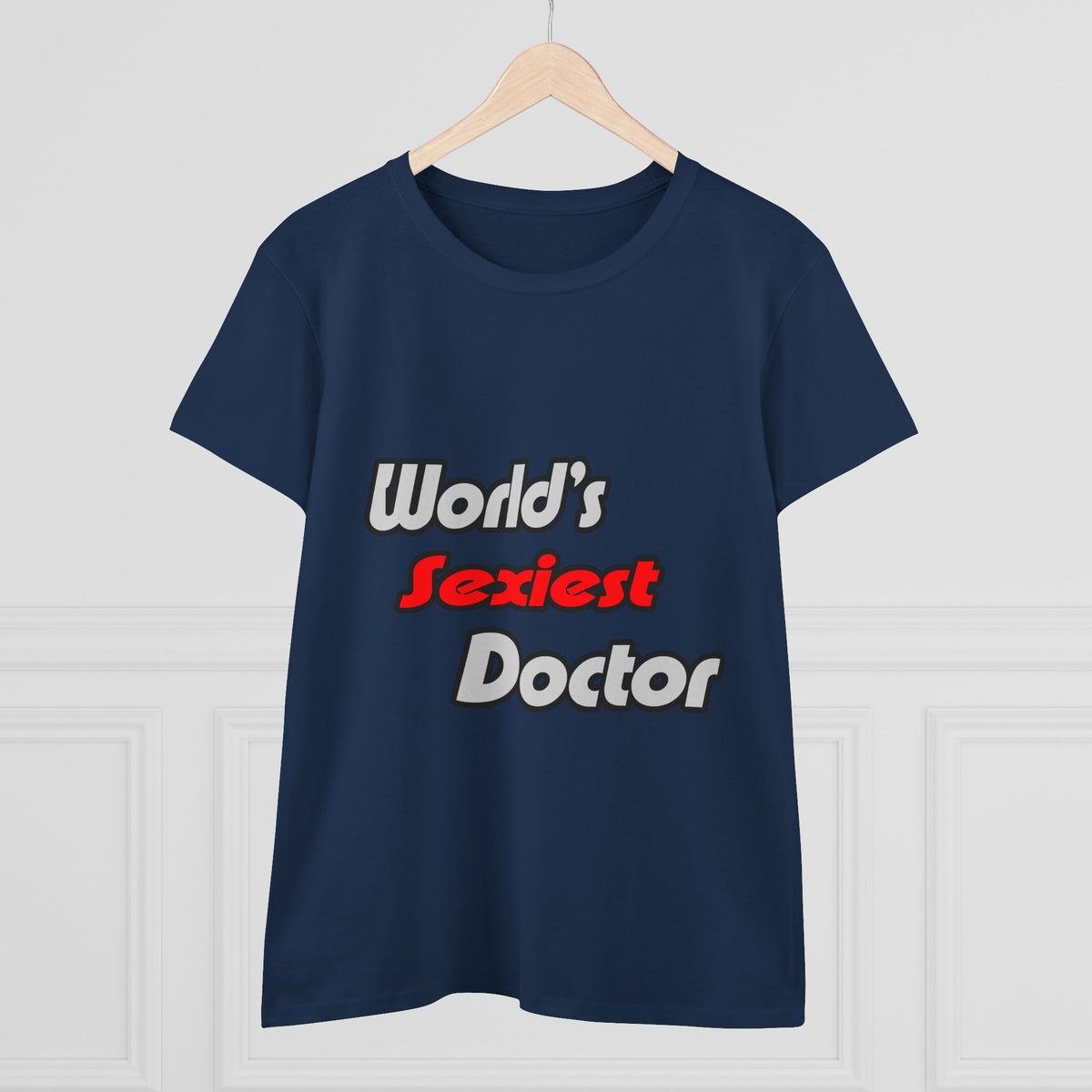 World's Sexiest Doctor - Women's Midweight Cotton Tee