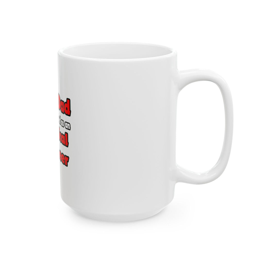 Super Dad ... Electrical Engineer - Ceramic Mug, (11oz, 15oz)