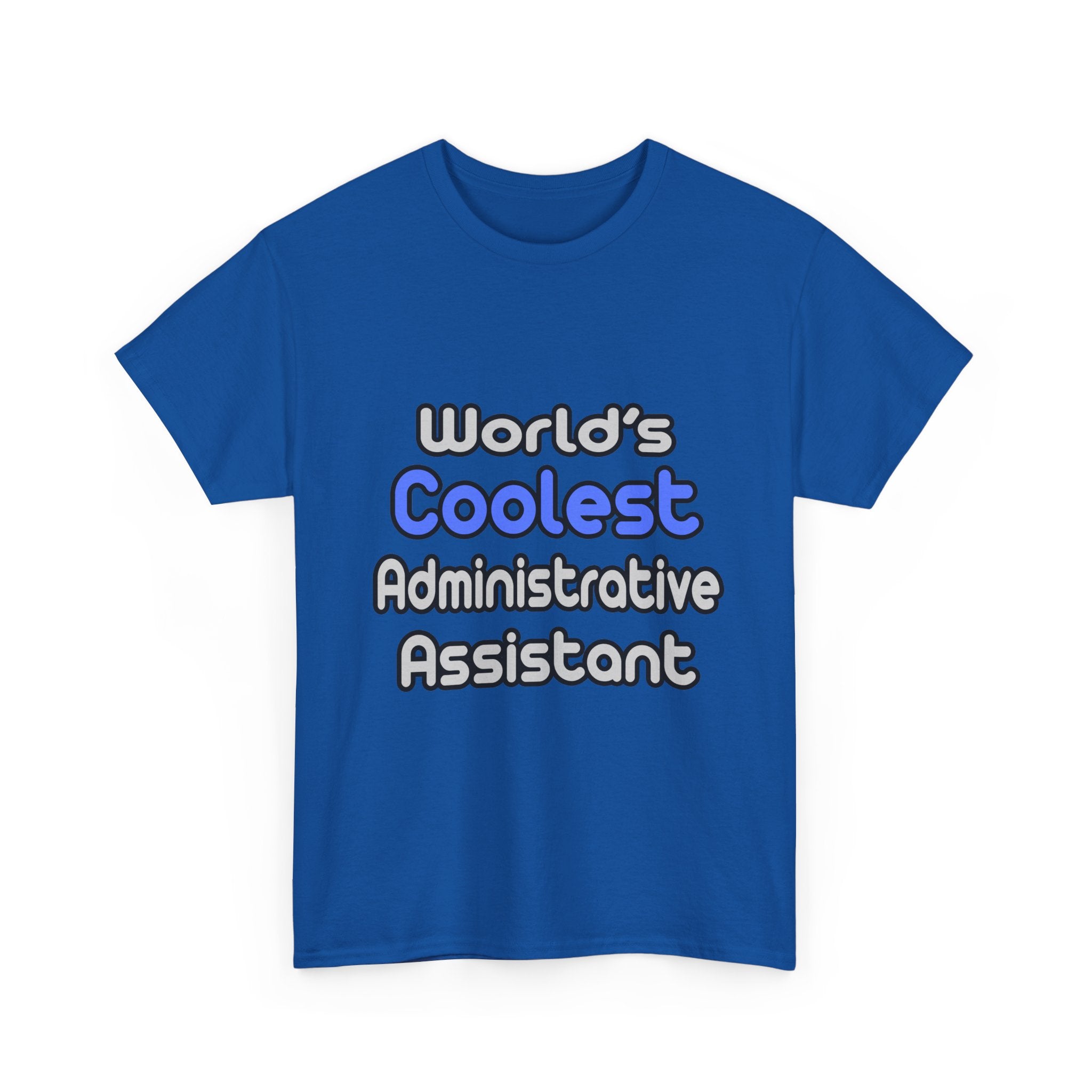 World's Coolest Administrative Assistant - Unisex Heavy Cotton Tee