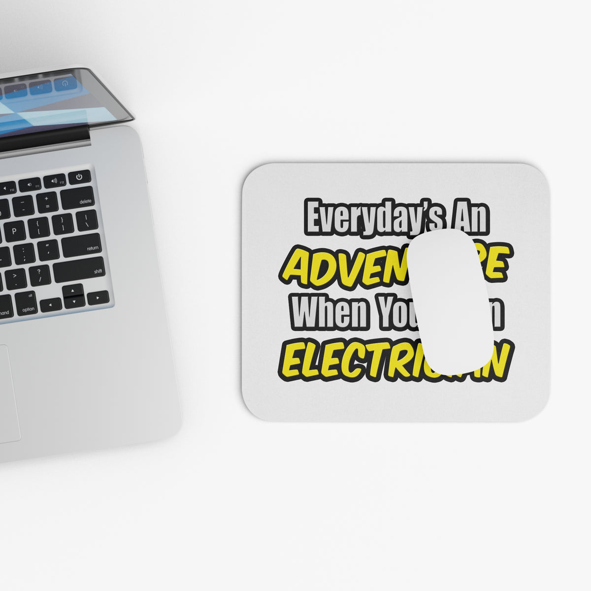 Everyday's An Adventure...Electrician - Mouse Pad (Rectangle)