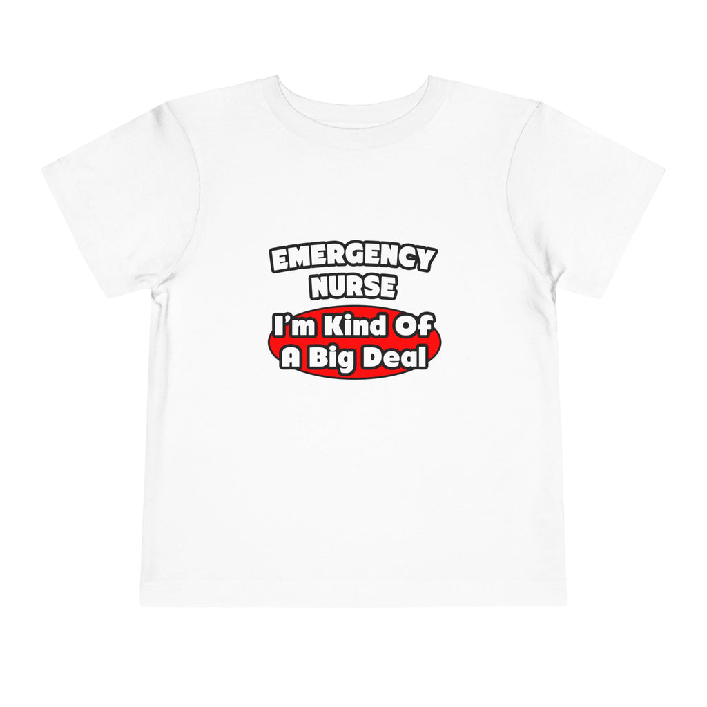 Emergency Nurse...Big Deal - Toddler Short Sleeve Tee