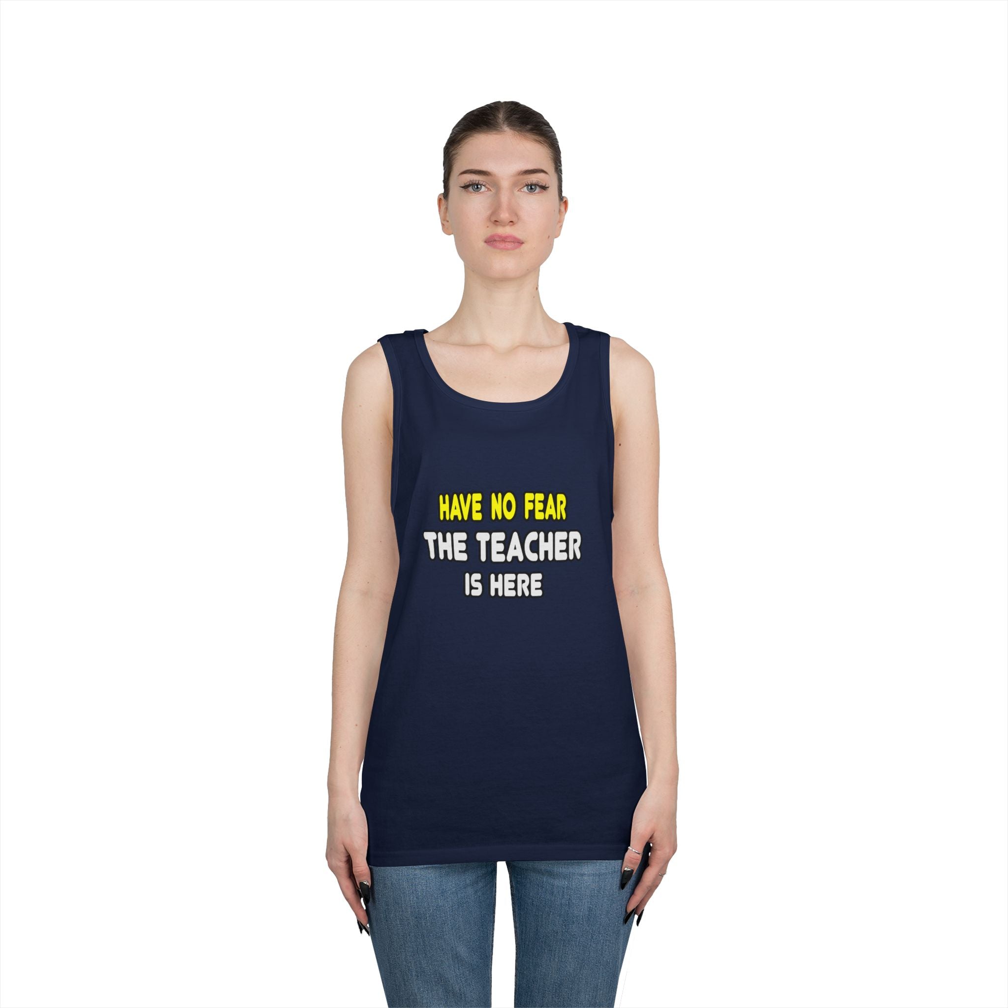 Have No Fear, The Teacher Is Here - Unisex Heavy Cotton Tank Top