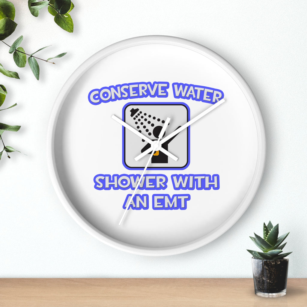 Conserve Water .. Shower With an EMT - Wall Clock