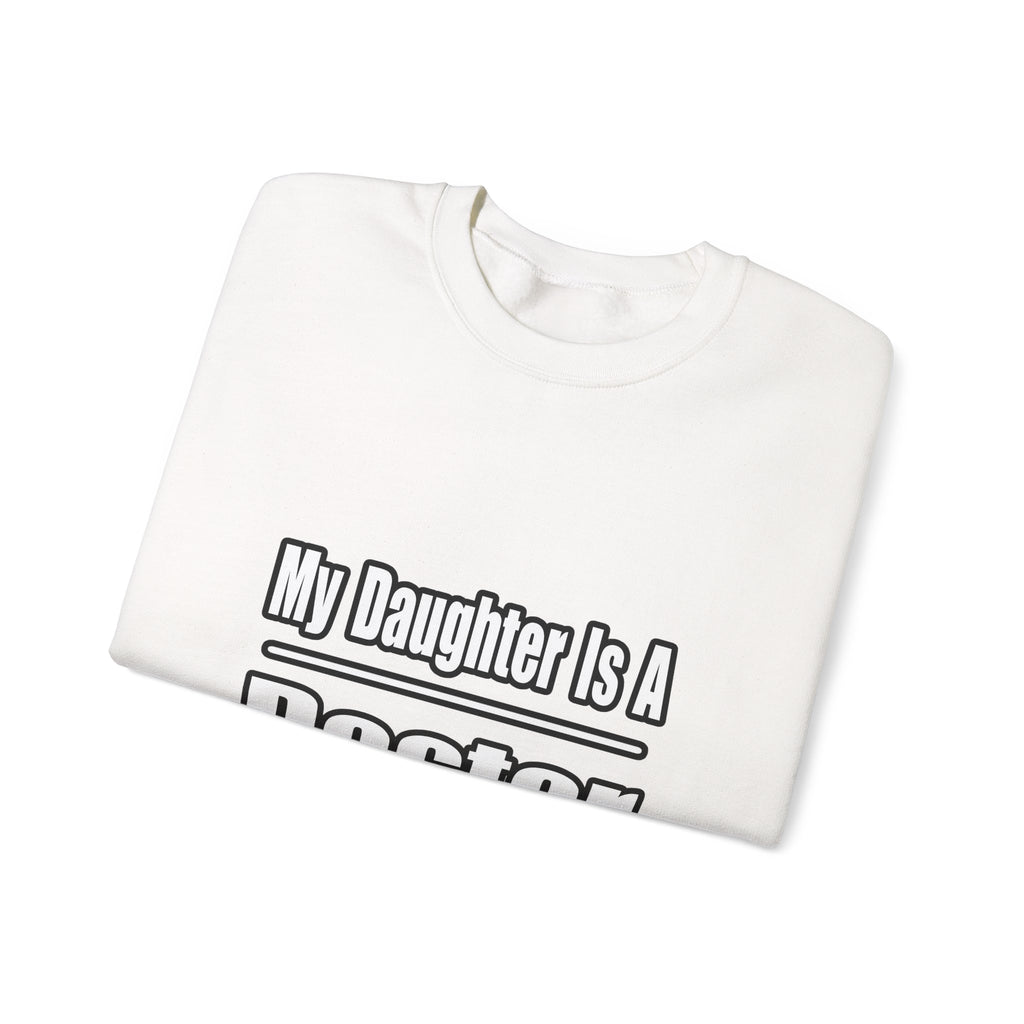 My Daughter Doctor - Unisex Heavy Blend™ Crewneck Sweatshirt