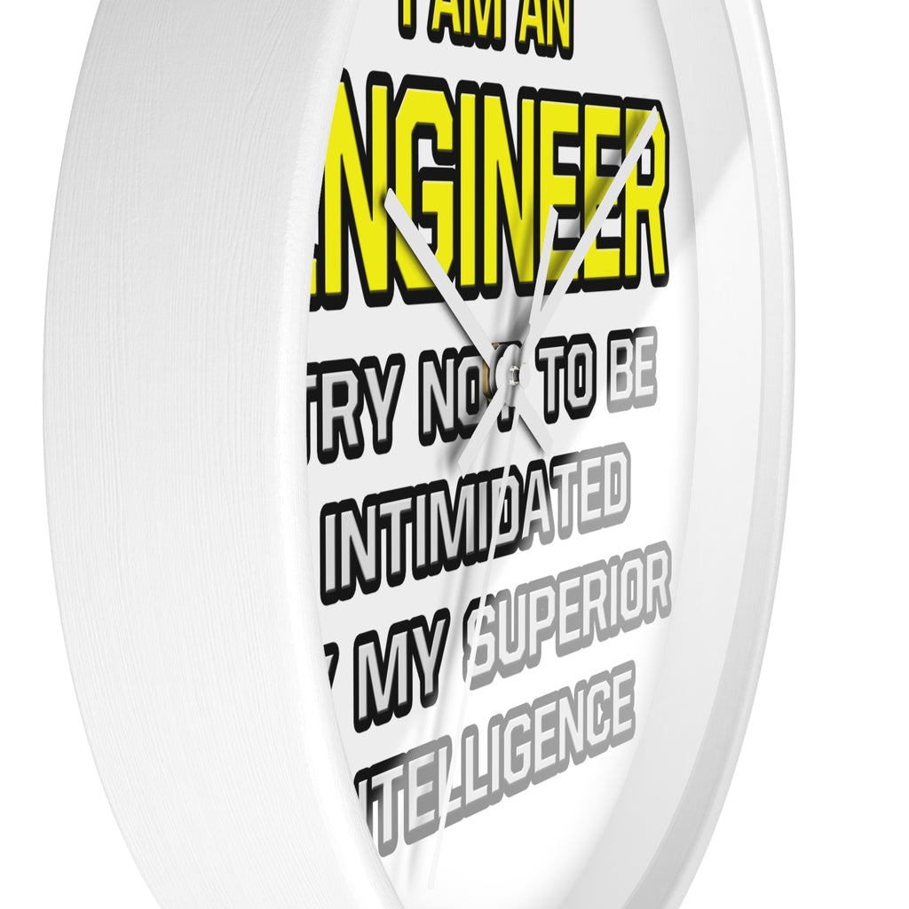 Engineer...Superior Intelligence - Wall Clock