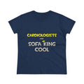 Cardiologists Are Sofa King Cool - Women's Midweight Cotton Tee