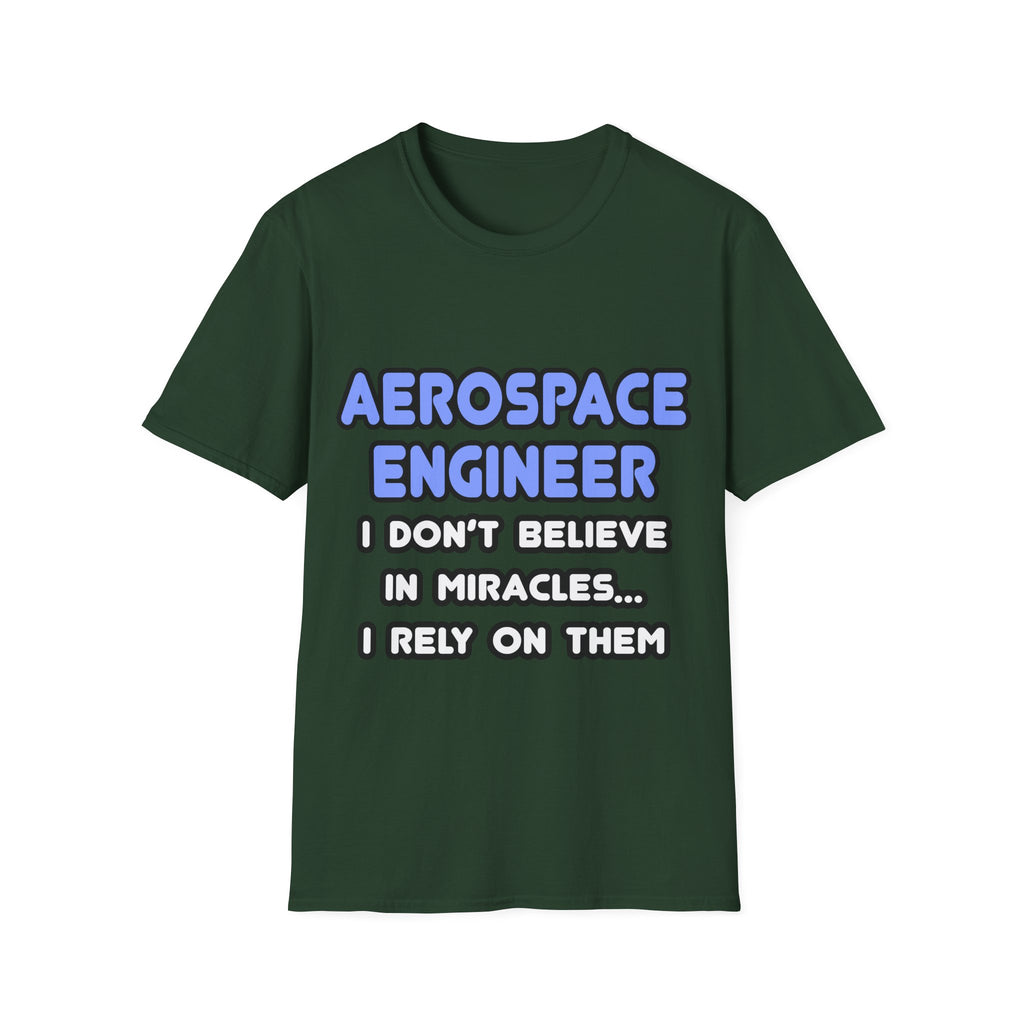 Miracles and Aerospace Engineers - Unisex Softstyle T-Shirt