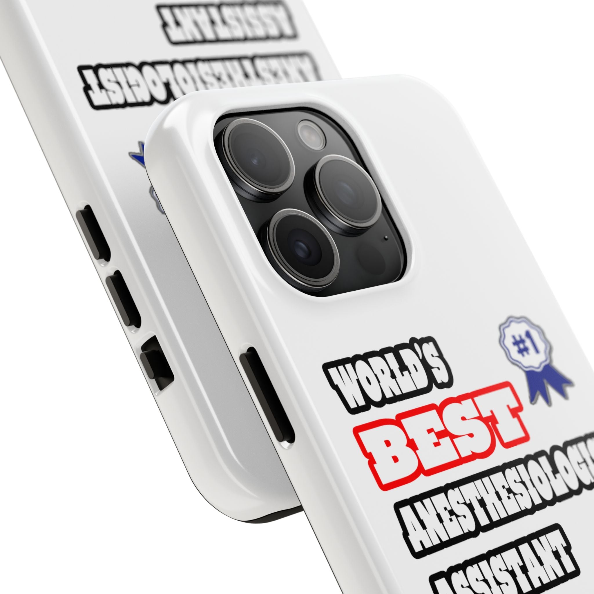 World's Best Anesthesiologist Assistant - Tough Phone Cases