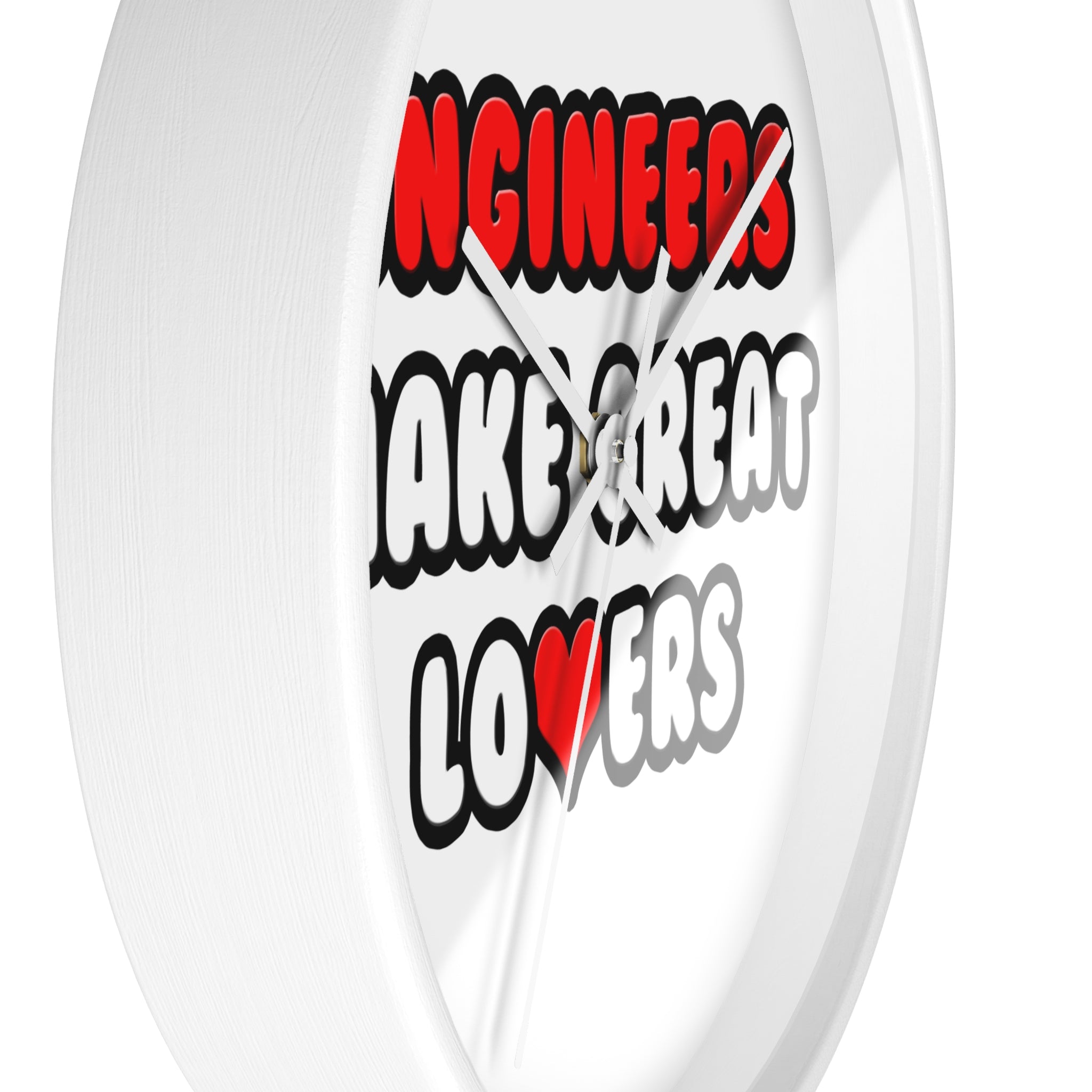 Engineers Make Great Lovers - Wall Clock