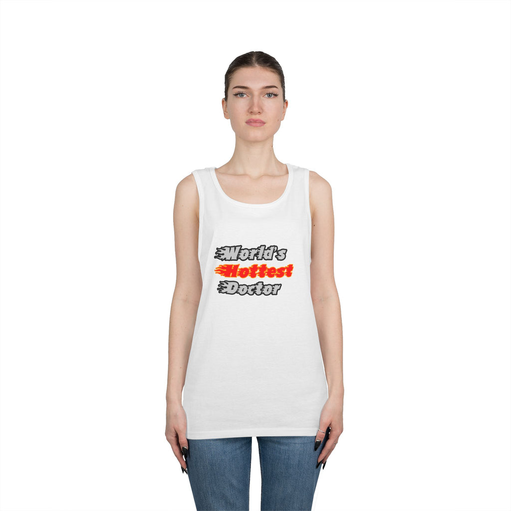 World's Hottest Doctor - Unisex Heavy Cotton Tank Top