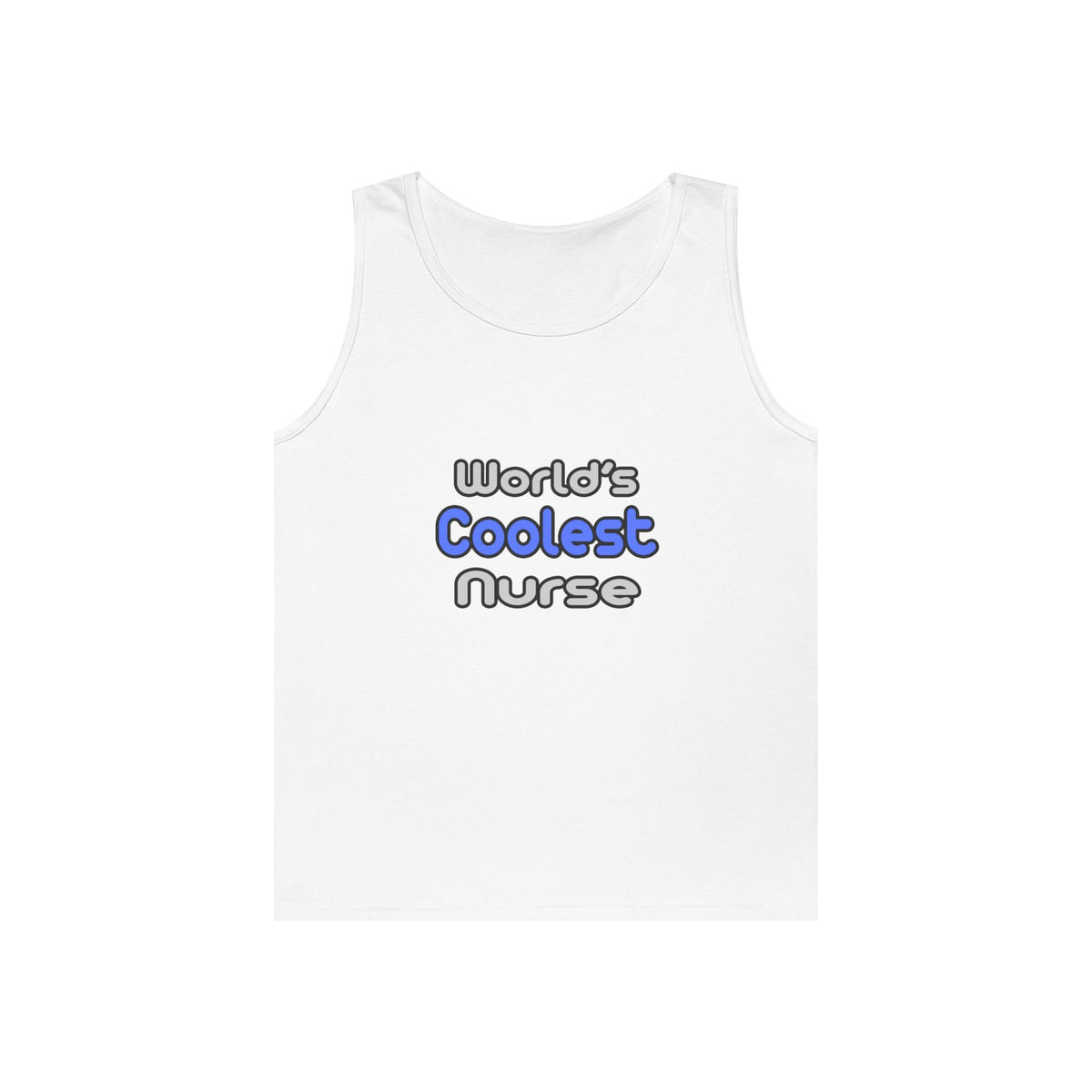 World's Coolest Nurse - Unisex Heavy Cotton Tank Top