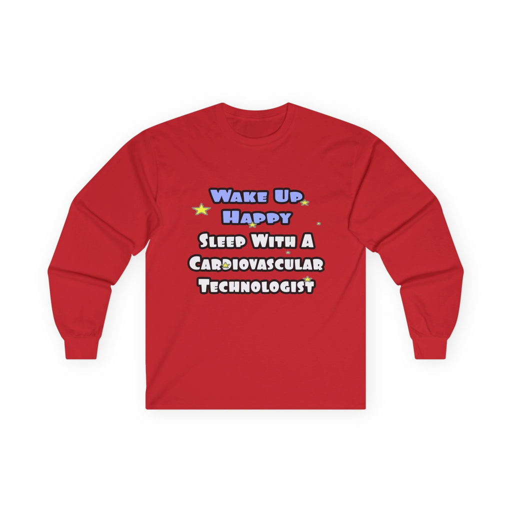 Wake Up Happy .. Sleep With Cardiovascular Tech - Unisex Ultra Cotton Long Sleeve Tee