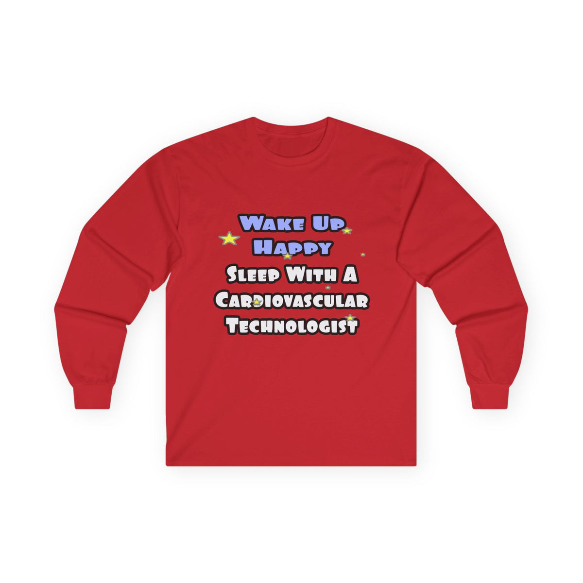 Wake Up Happy .. Sleep With Cardiovascular Tech - Unisex Ultra Cotton Long Sleeve Tee
