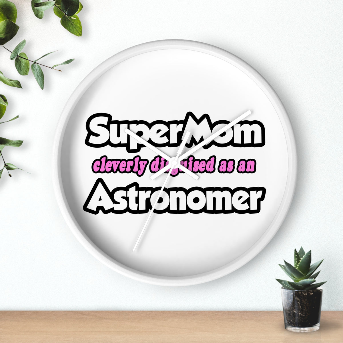 SuperMom...Astronomer - Wall Clock