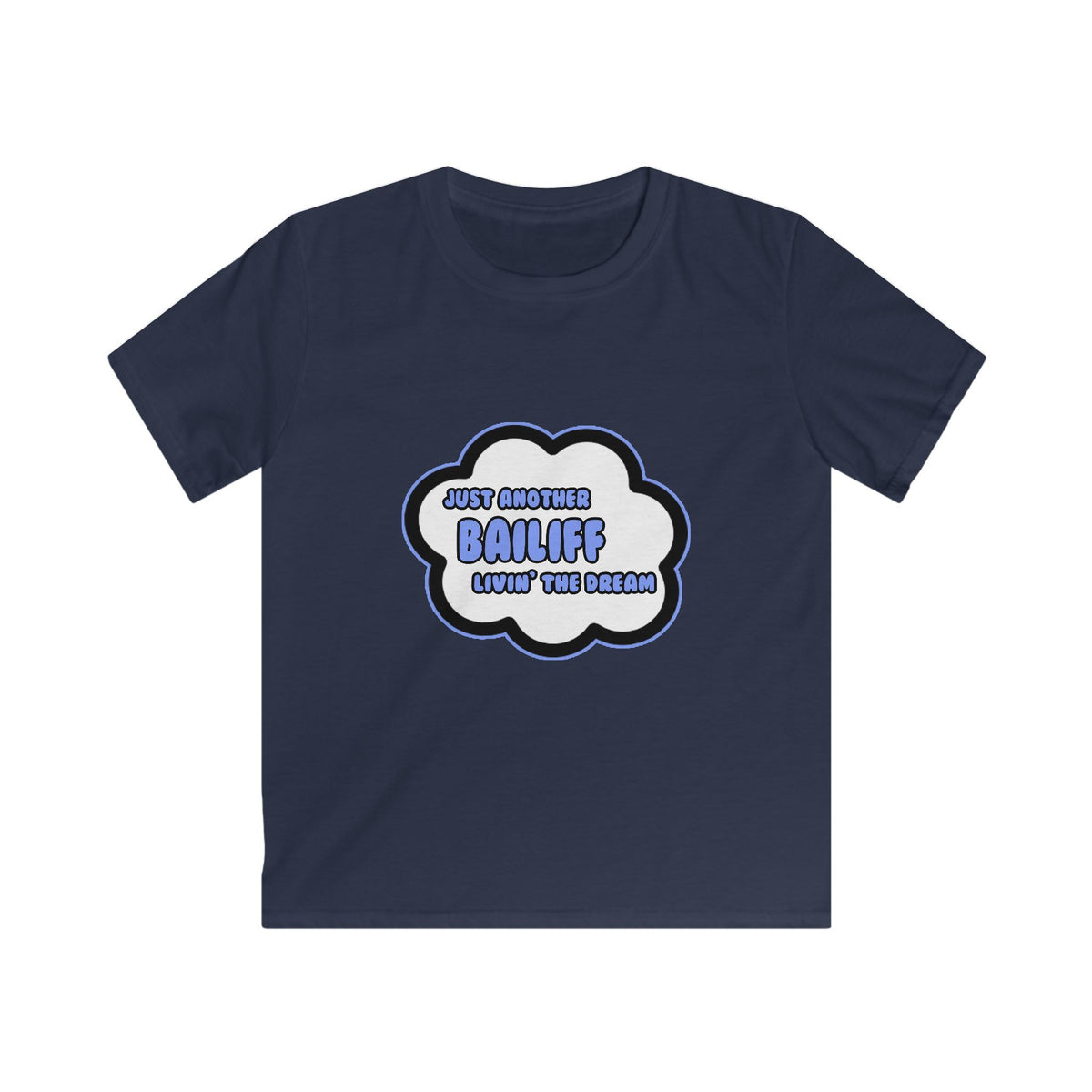Bailiff .. Livin' The Dream - Kids Softstyle Tee