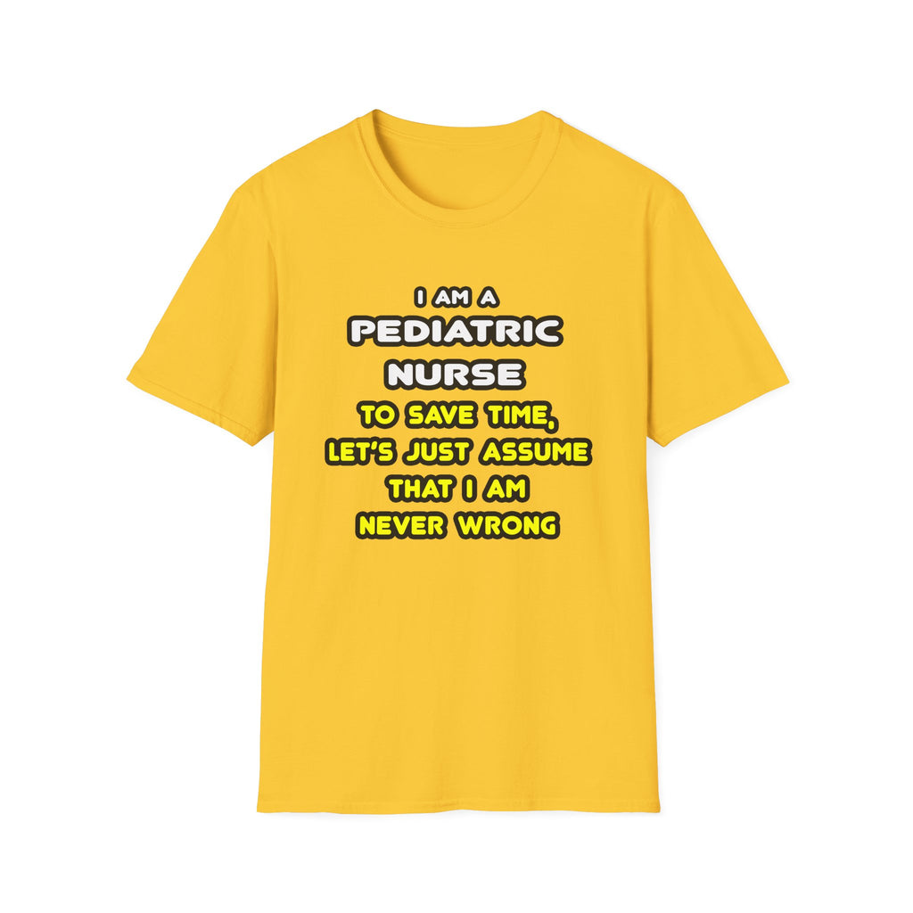 Funny Pediatric Nurse T Shirts and Gifts - Unisex Softstyle T-Shirt