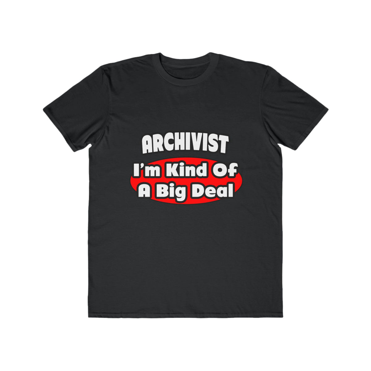 Archivist ... Big Deal - Men's Lightweight Fashion Tee