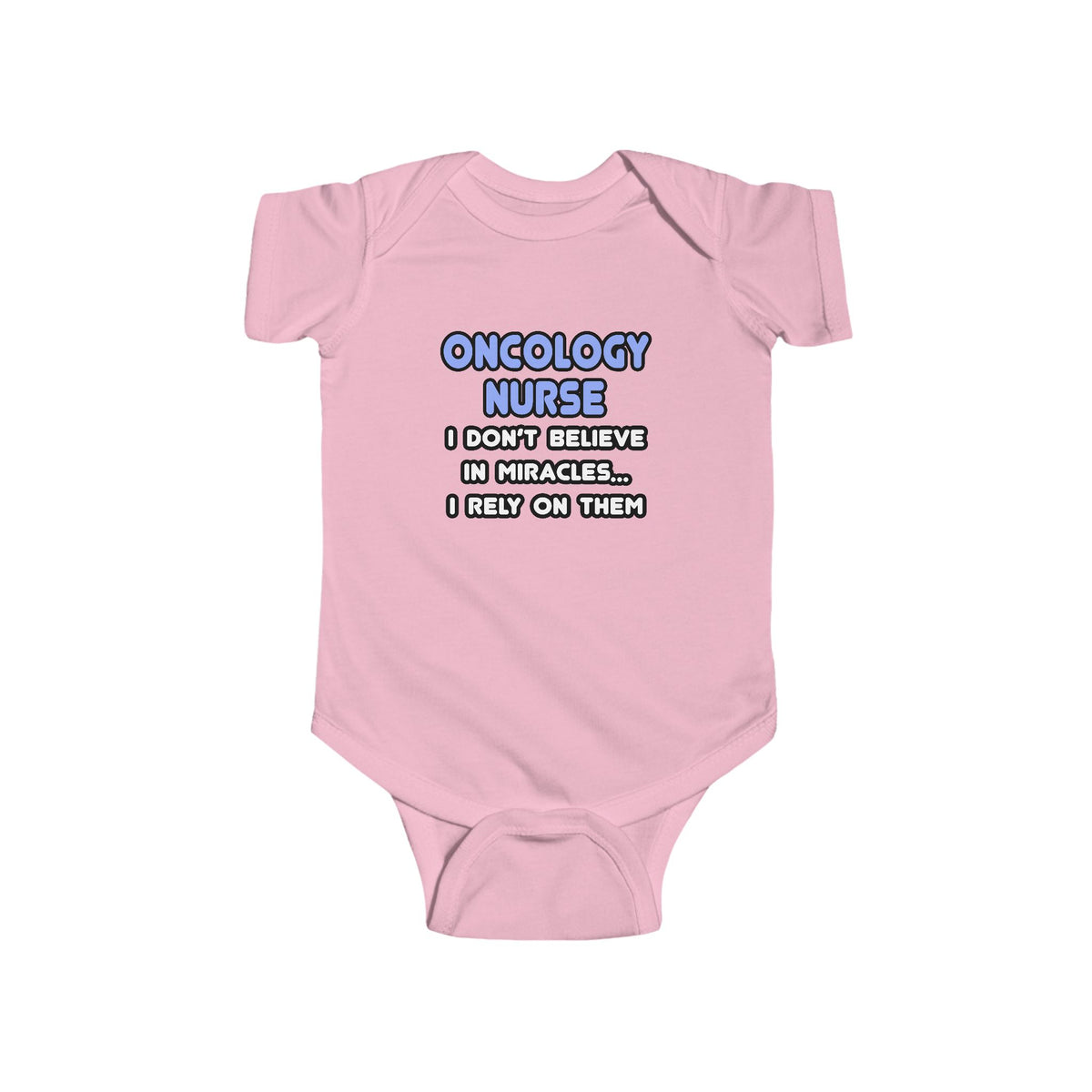 Miracles and Oncology Nurses - Infant Fine Jersey Bodysuit