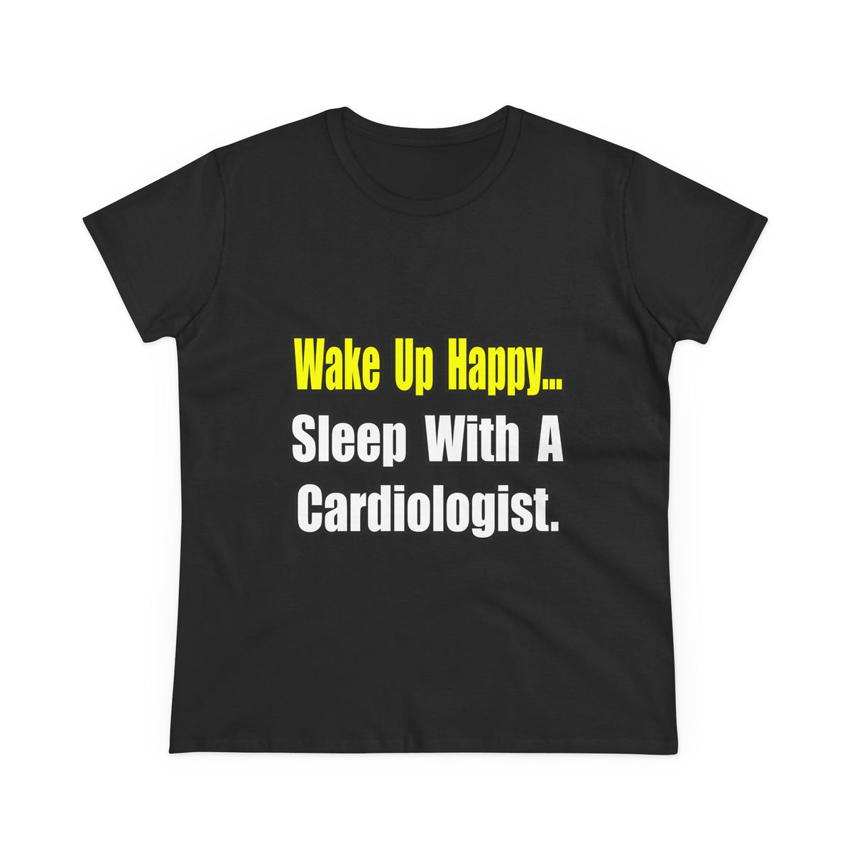 Sleep With a Cardiologist - Women's Midweight Cotton Tee