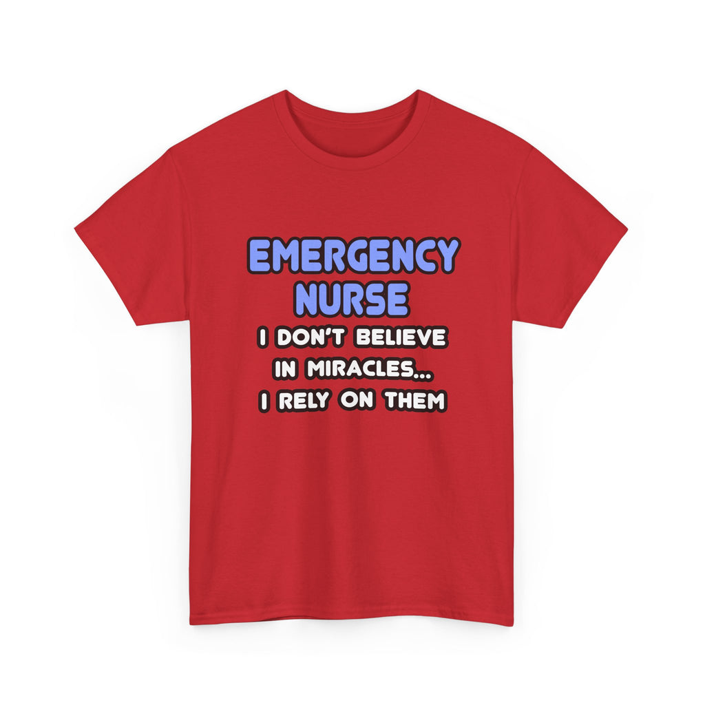 Miracles and Emergency Nurses - Unisex Heavy Cotton Tee