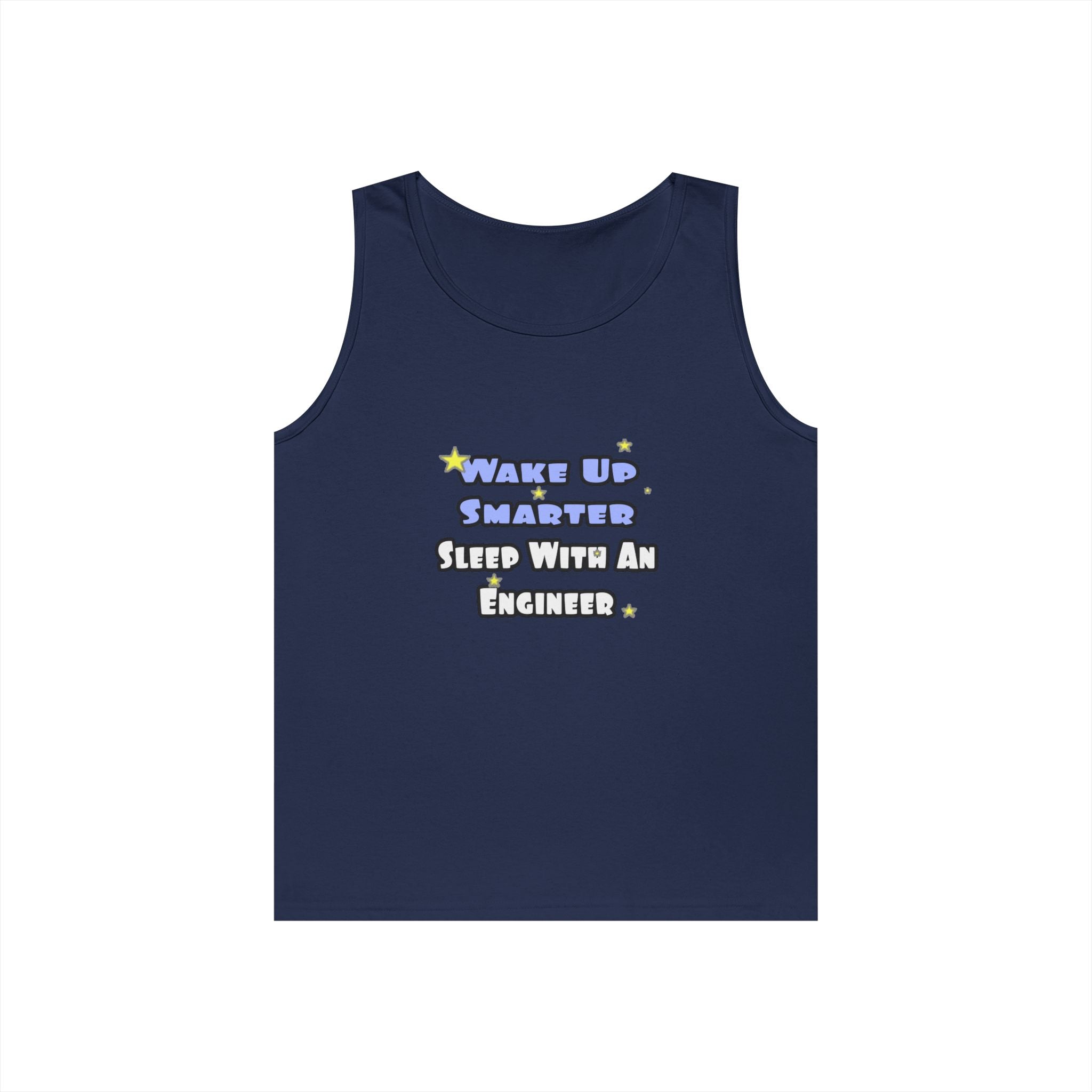 Wake Up Smarter...Sleep With an Engineer - Unisex Heavy Cotton Tank Top