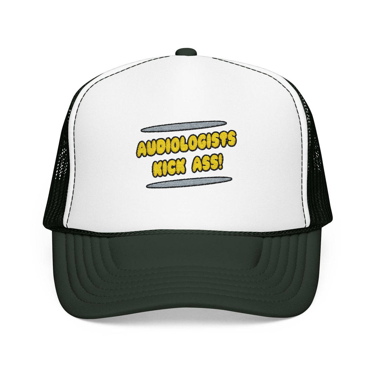 Audiologists Kick Ass! - Foam Trucker Hat