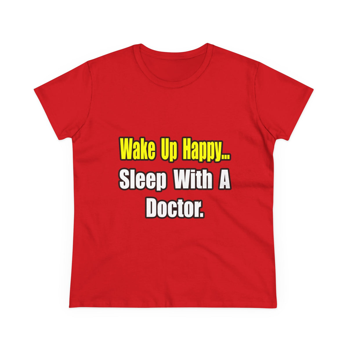 Sleep With Doctor - Women's Midweight Cotton Tee