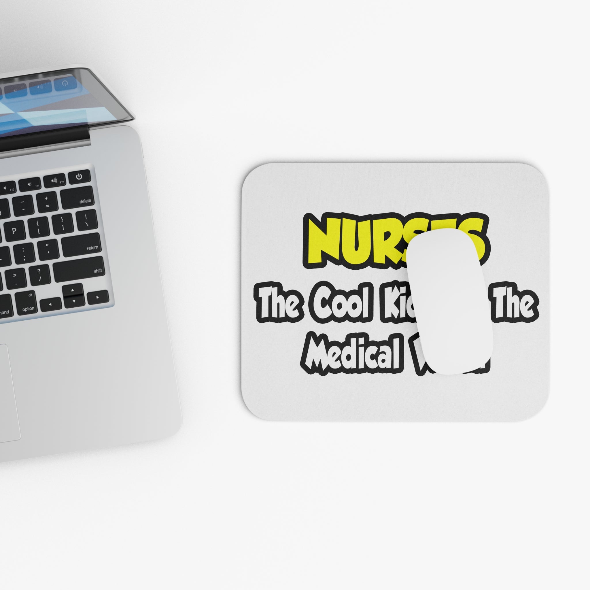 Nurses...Cool Kids of Medical World - Mouse Pad (Rectangle)