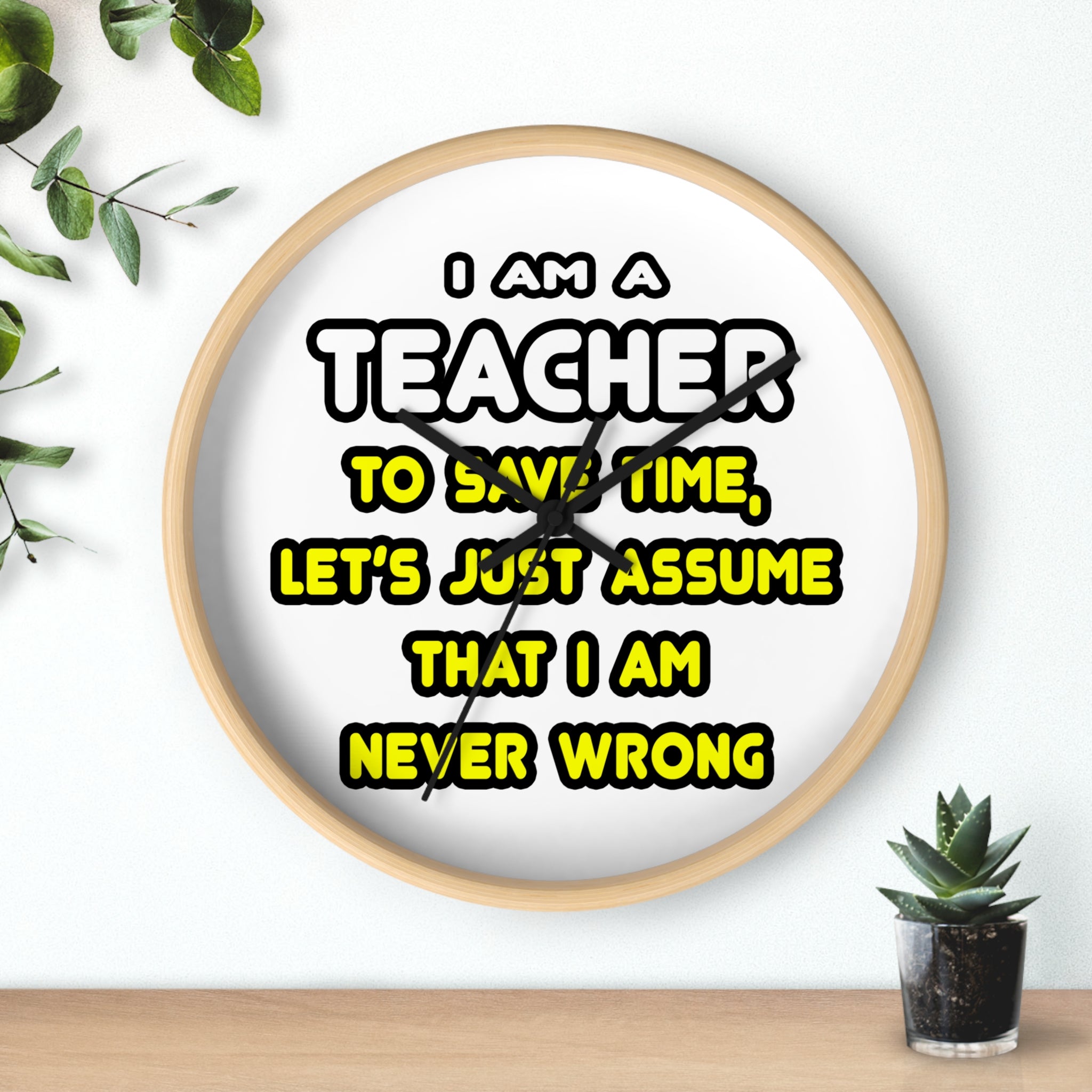 Funny Teacher T Shirts and Gifts - Wall Clock