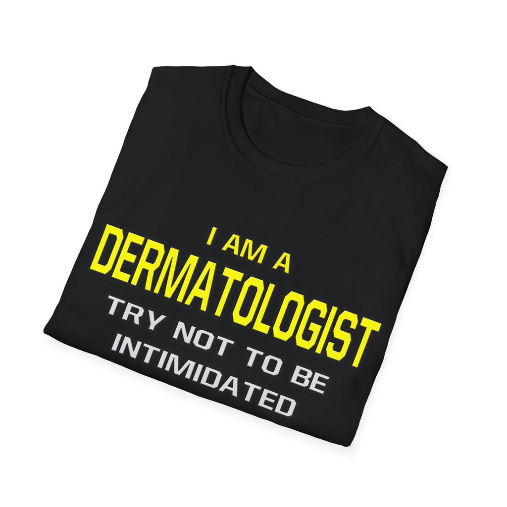 Dermatologist...Superior Intelligence - Unisex Softstyle T-Shirt