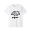 Air Traffic Controllers Are The Bomb! - Unisex Ultra Cotton Tee