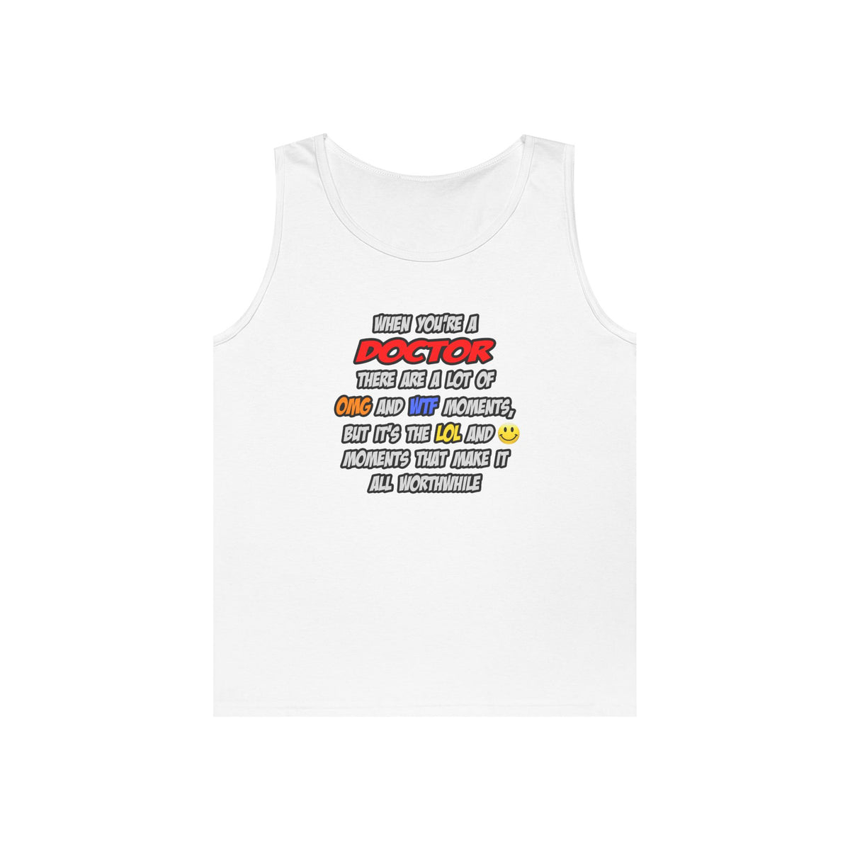 Doctor .. OMG WTF LOL - Unisex Heavy Cotton Tank Top