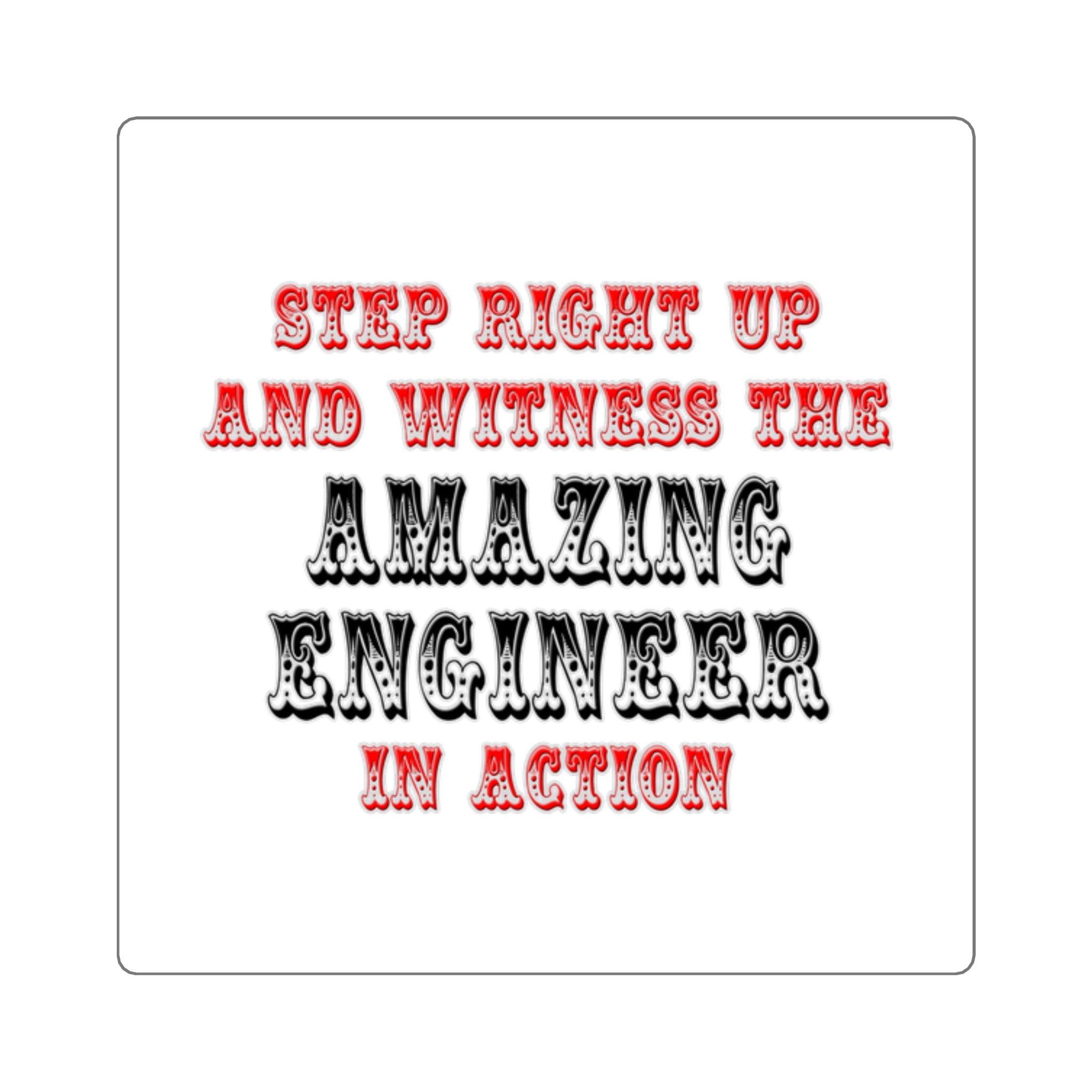 Amazing Engineer In Action - Square Stickers