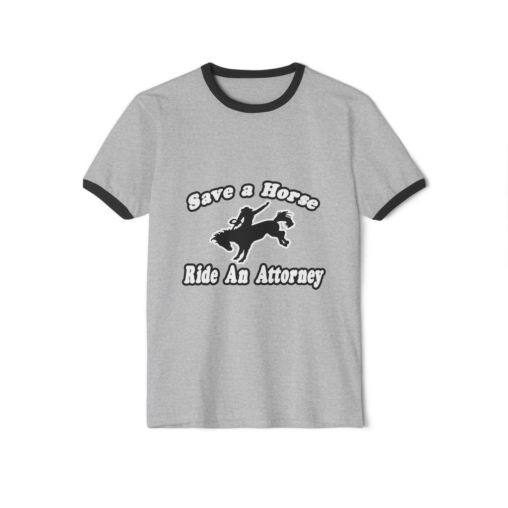 Save Horse Ride Attorney - Unisex Cotton Ringer T-Shirt