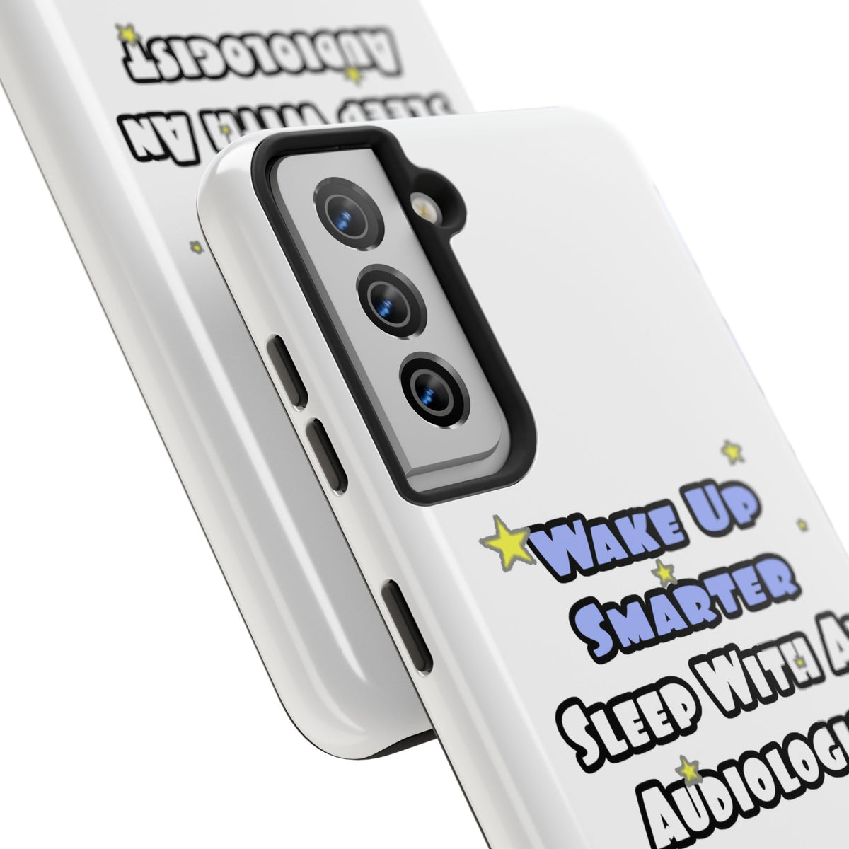 Wake Up Smarter...Sleep With an Audiologist - Tough Phone Cases