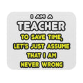 Funny Teacher T Shirts and Gifts - Mouse Pad (Rectangle)