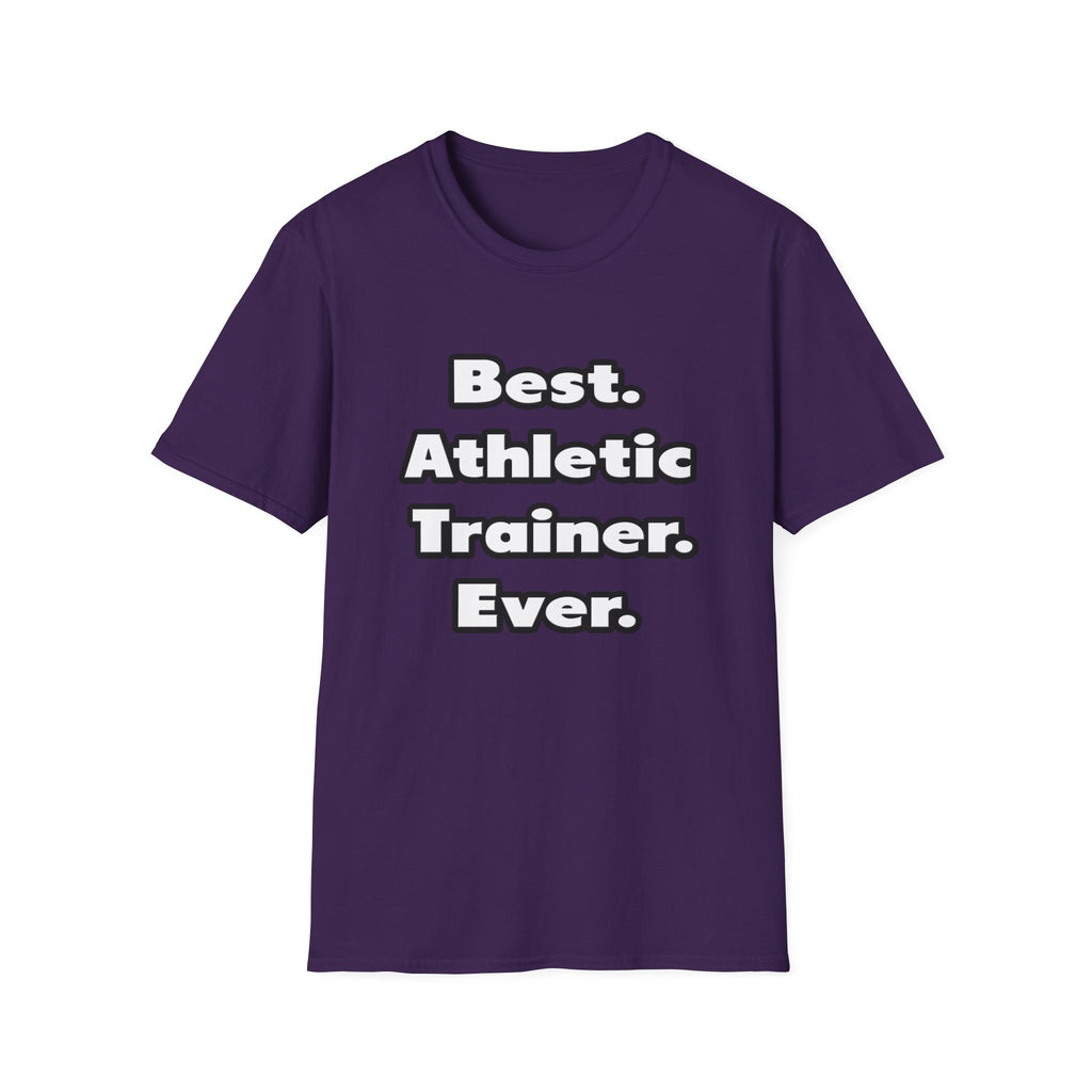 Best. Athletic Trainer. Ever - Unisex Softstyle T-Shirt