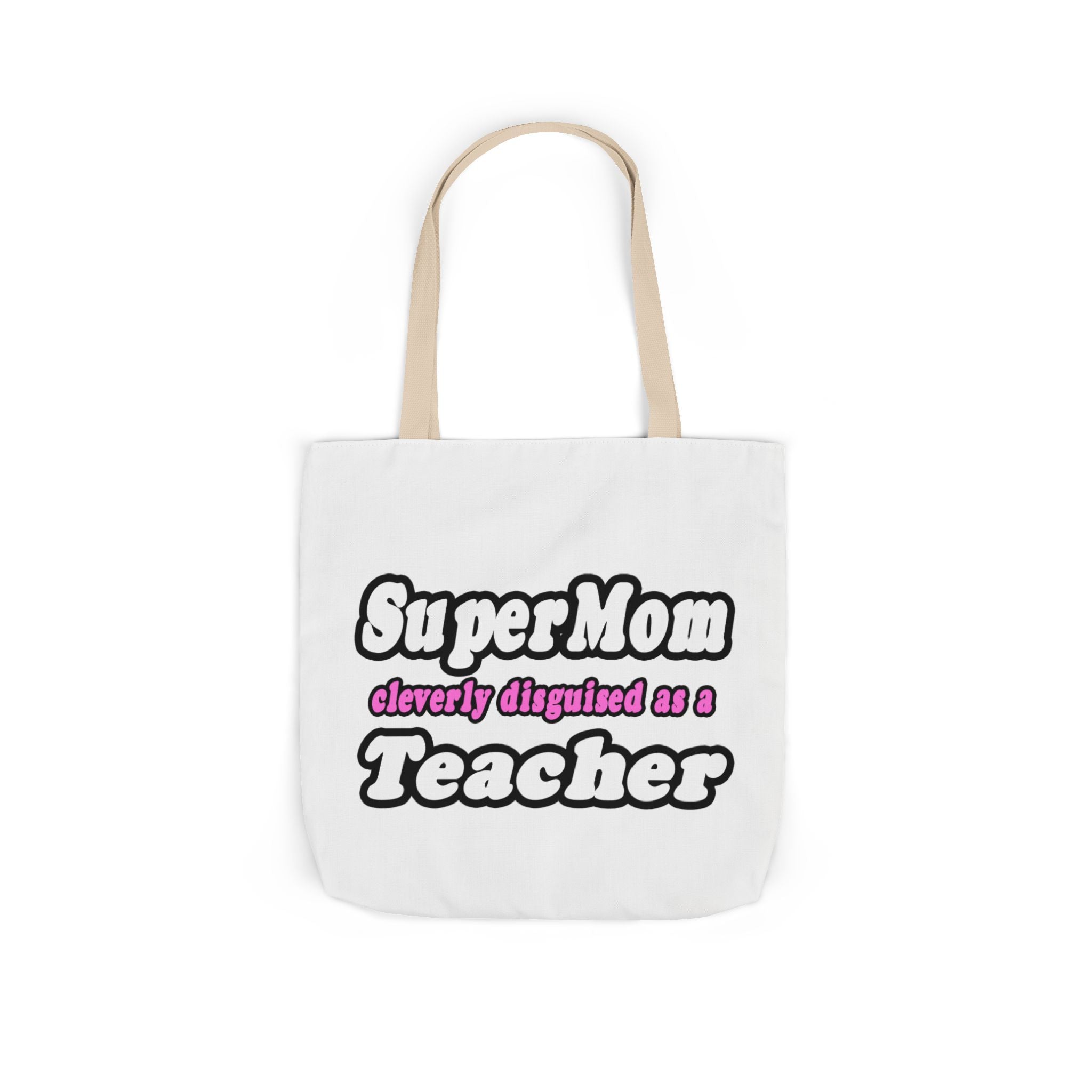 supermom teacher - Canvas Tote Bag, 5-Color Straps