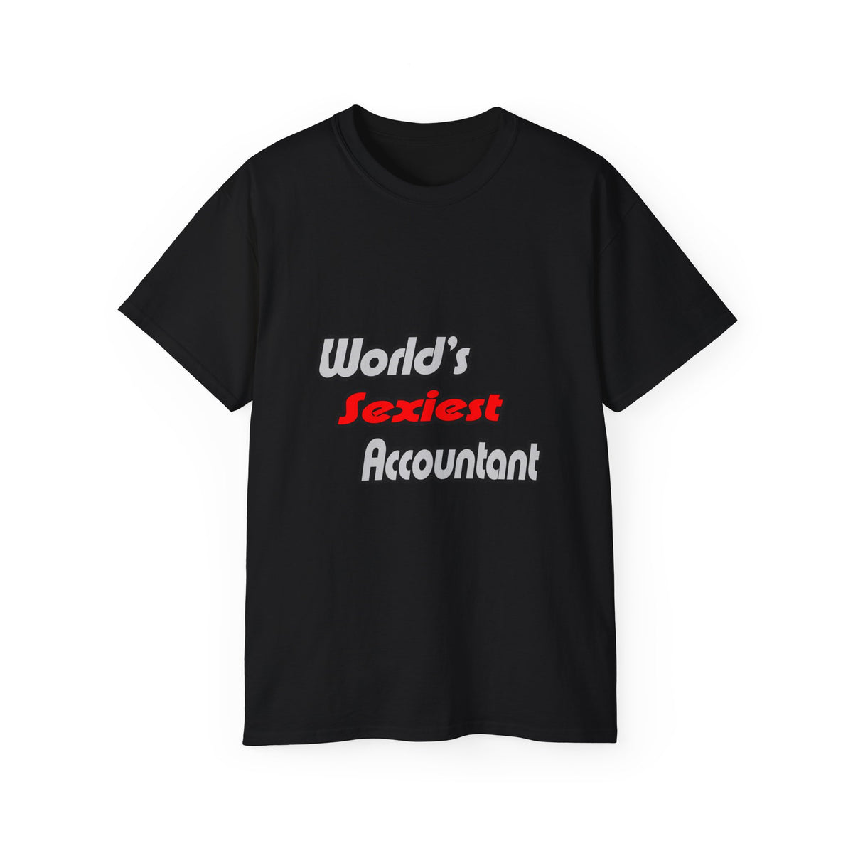 World's Sexiest Accountant - Unisex Ultra Cotton Tee