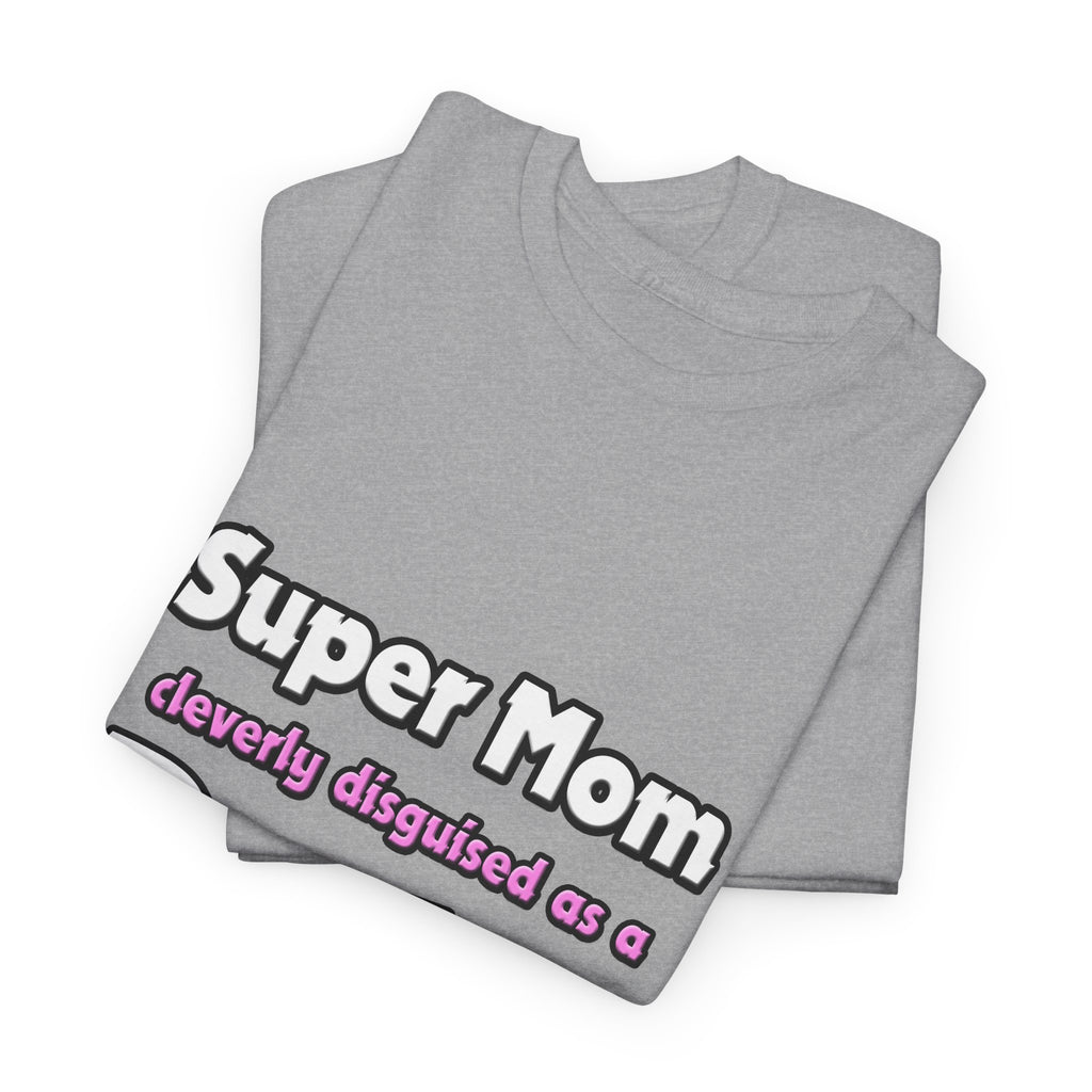 Super Mom ... Doctor - Unisex Heavy Cotton Tee