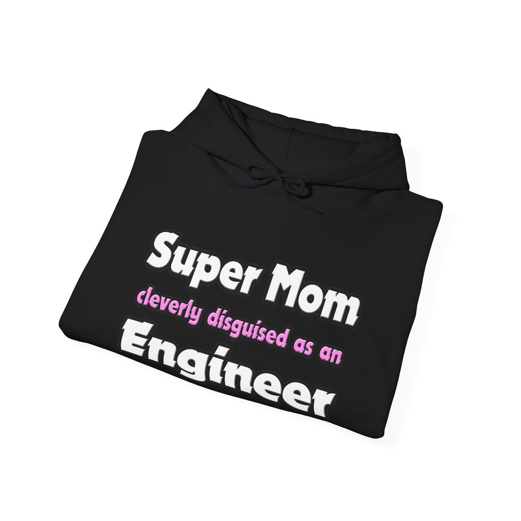 Super Mom ... Engineer - Unisex Heavy Blend™ Hooded Sweatshirt
