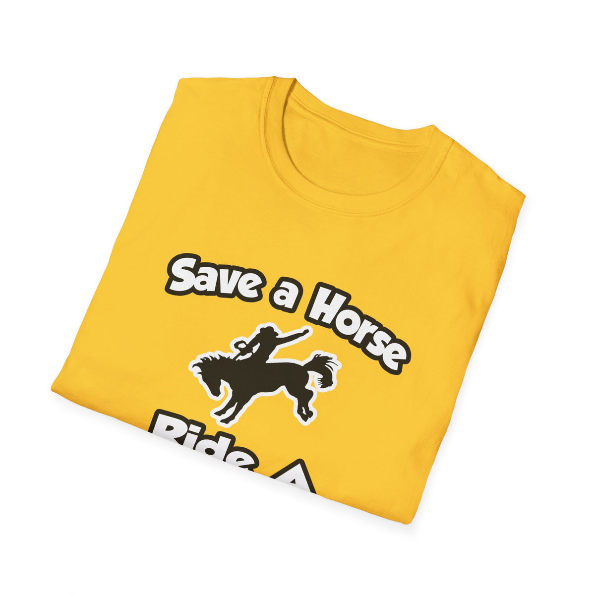 Save a Horse .. Ride a Doctor - Unisex Softstyle T-Shirt