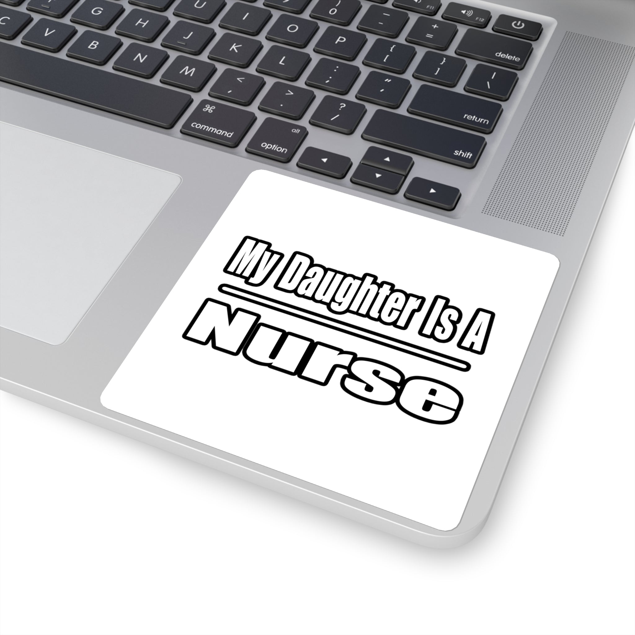 My Daughter Nurse - Square Stickers