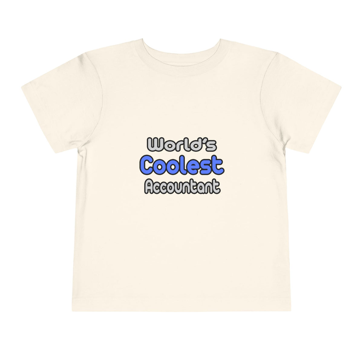 World's Coolest Accountant - Toddler Short Sleeve Tee
