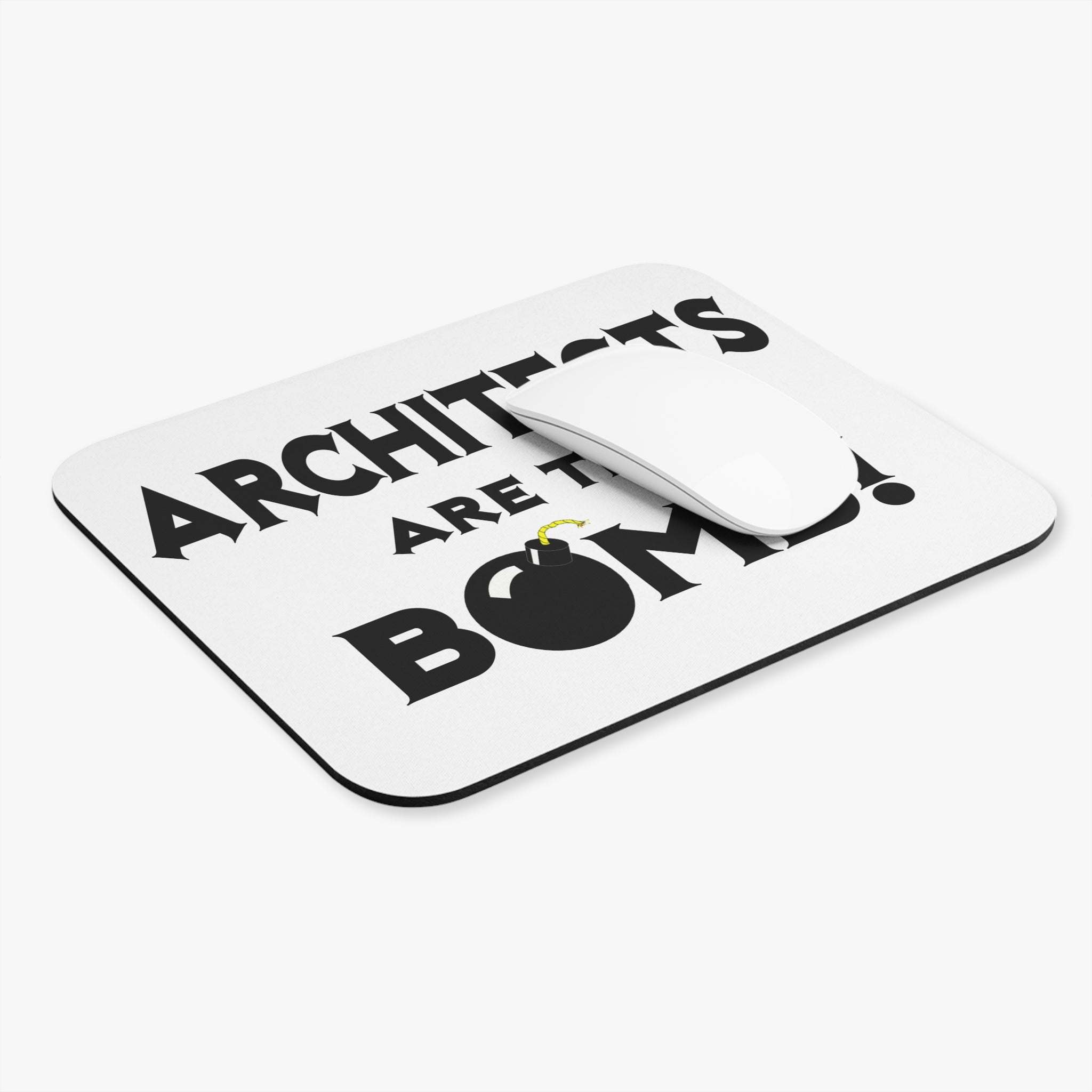 Architects Are The Bomb! - Mouse Pad (Rectangle)