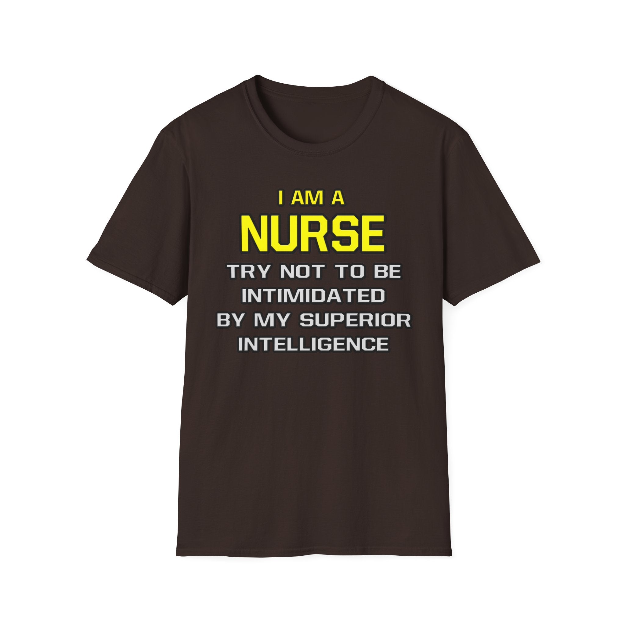 Nurse...Superior Intelligence - Unisex Softstyle T-Shirt