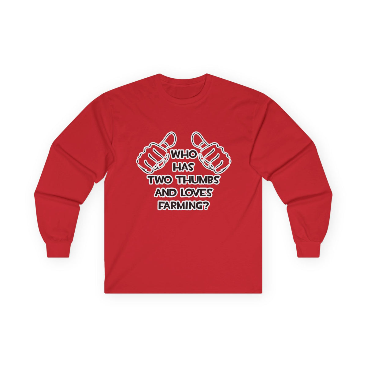 Two Thumbs and Loves Farming - Unisex Ultra Cotton Long Sleeve Tee