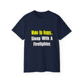 Sleep With Firefighter - Unisex Ultra Cotton Tee