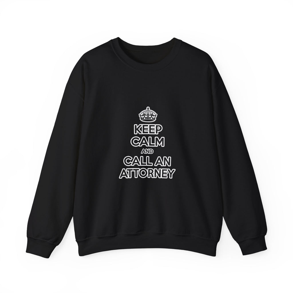 Keep Calm and Call an Attorney - Unisex Heavy Blend™ Crewneck Sweatshirt