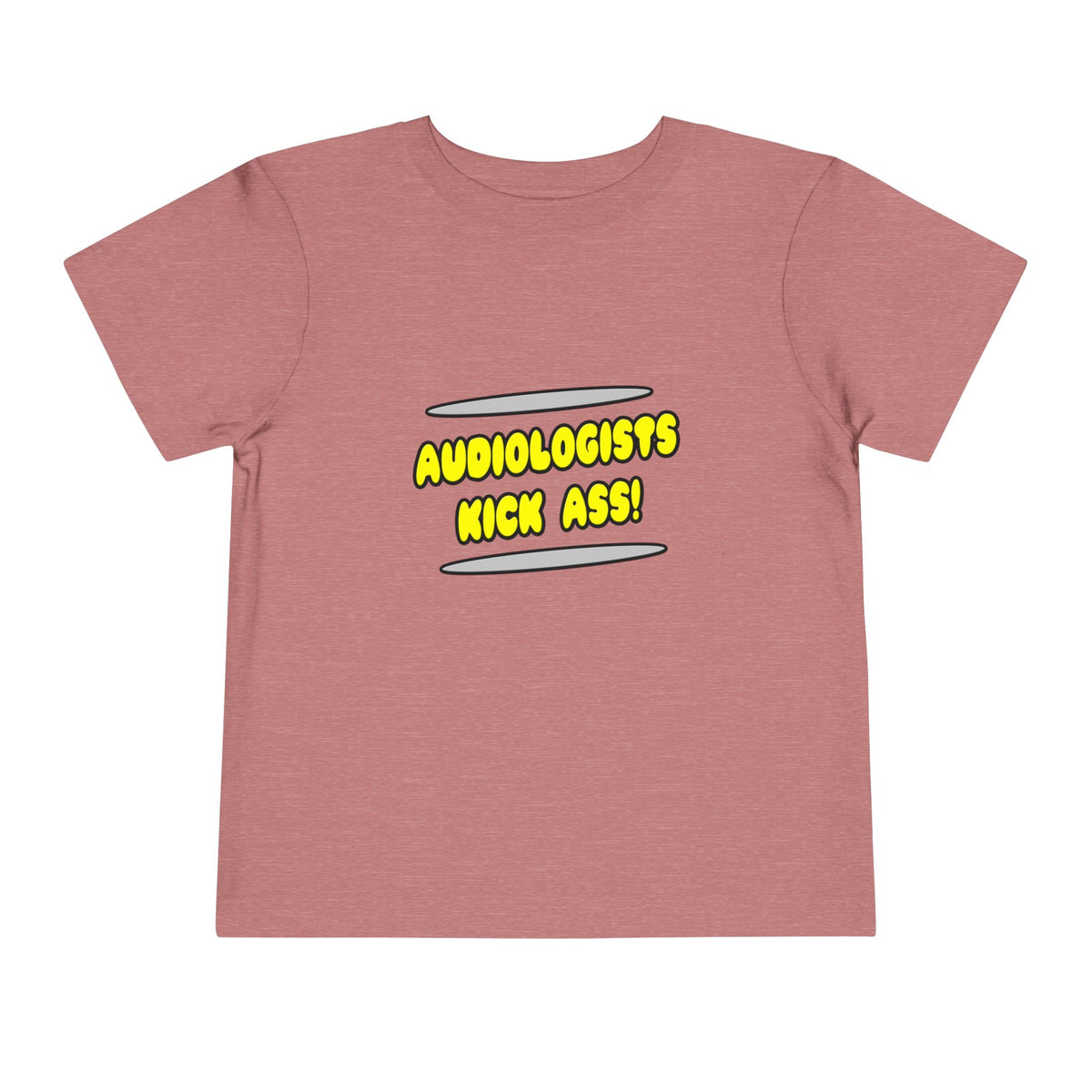 Audiologists Kick Ass! - Toddler Short Sleeve Tee